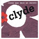 Clyde - Cosas Que Dejo el Verano