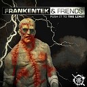 Frankentek - Is Too Soft Original Mix