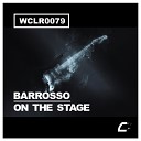 Barrosso - On The Stage Original Mix