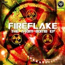 Fireflake - The Atom Bomb Original Mix