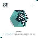 FADED - Forever Original Mix