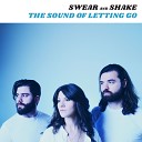 Swear and Shake - Two Years Lost
