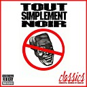 Tout Simplement Noir feat Dooda - A propos de tass 2 volet Remix par G maux