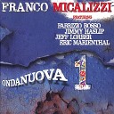 Franco Micalizzi feat Eric Marienthal Jeff Lorber Jimmy Haslip Fabrizio… - Slow Emotion
