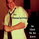 The Mooncalves - Handyman