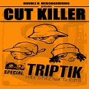 Cut Killer feat Triptik - Bouge tes cheveux