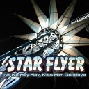 Starflyer - Na Na Hey Hey Kiss Him Goodbye Commercial Bitches Remix…