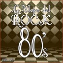 Lo Mejor del Rock de los 80 - And The Cradle Will Rock