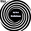 DJ Ti S - Delirium Original Mix