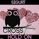 Sigurt - Hold On Original Mix