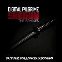 Digital Pilgrimz - Shogun Shotem Remix