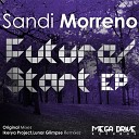 Sandi Morreno - Start Original Mix