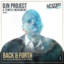 DJN Project Temple Movement - Back Forth Hallex M Club Mix