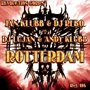 Ian Klubb Dj Rebo Dj Lujan Andy Klubb - Rotterdam Original Mix