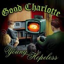 Good Charlotte - Lifestyles of the Rich and Famous