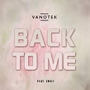 Vanotek feat. Eneli - Back To Me (Mustafa Basal Remix)