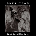 Dark Doom - Long Forgotten Lore uncut
