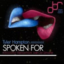 Tyler Hampton - Spoken For Original Mix