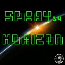 Spray 34 - Horizon Original Mix