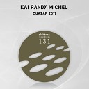 Kai Randy Michel - Quazar 2011 Original Mix