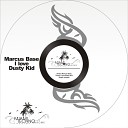 Marcus Base - I Love Dusty Kid Original Mix