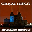 Craxi Disco - Brennero Express Good Parts Cosmeesh Mix