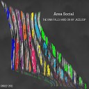 Area Social - The Rain Falls Hard On My Jazz Loop (Original Mix)