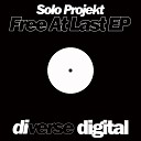 Solo Projekt - Free At Last Dub Mix