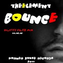 TheElement - Bounce Dutty Filth Mix