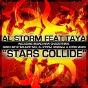 Al Storm feat Taya - Stars Collide Chaos Remix