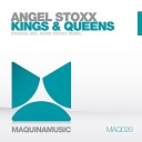 Angel Stoxx - Kings Queens Mark Stacey Remix