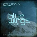 Danny Legatto Trance Arts - I Will Try Trance Arts Remix