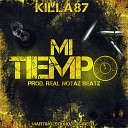 Killa87 feat Martino Sounds Real Notaz Beatz - Mi Tiempo