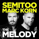 Semitoo Marc Korn - The Melody Bodybangers Remix