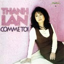 Thanh Lan - Comme Toi