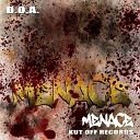 Menace - D O A Original Mix