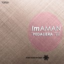 ImAman - Too Much Original Mix