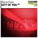 Tim Le Funk - City Of Colour Original Mix