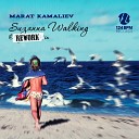 Marat Kamaliev - Suzanna Walking Rework