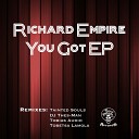 Richard Empire - You Got Tobias Audio Remix
