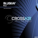 Bluskay - Maya Denis Sender Remix