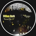 William Heath - Tick Tock Suck My Clock Original Mix