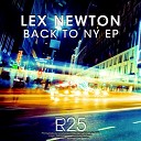 Lex Newton - Back To New York Original Mix