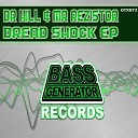 Dr Hill Mr Rezistor - Dread Shock Original Mix