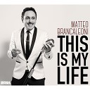 Matteo Brancaleoni feat Fabrizio Bosso - This is my life La Vita