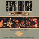 Steve Smith and Buddy s Buddies feat - Manfredo s Fest Live