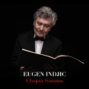 Eugen Indjic - Piano Sonata No 3 in B Minor Op 58 III Largo