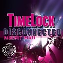 Timelock - Disconnected Gameboy Remix