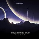 Timelock Invisible Reality - Signal
