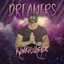 Funkhauser - Dreamers Original Mix